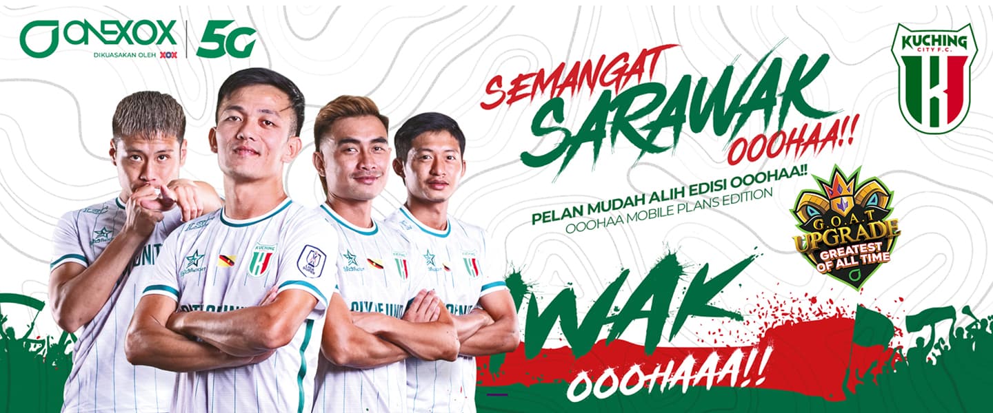 ONEXOX Edisi Kuching FC – Ooohaa
